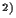 $^{2)}$