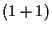 $(1+1)$